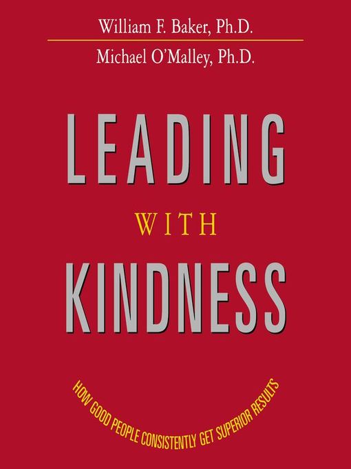 Title details for Leading with Kindness by William Baker - Available